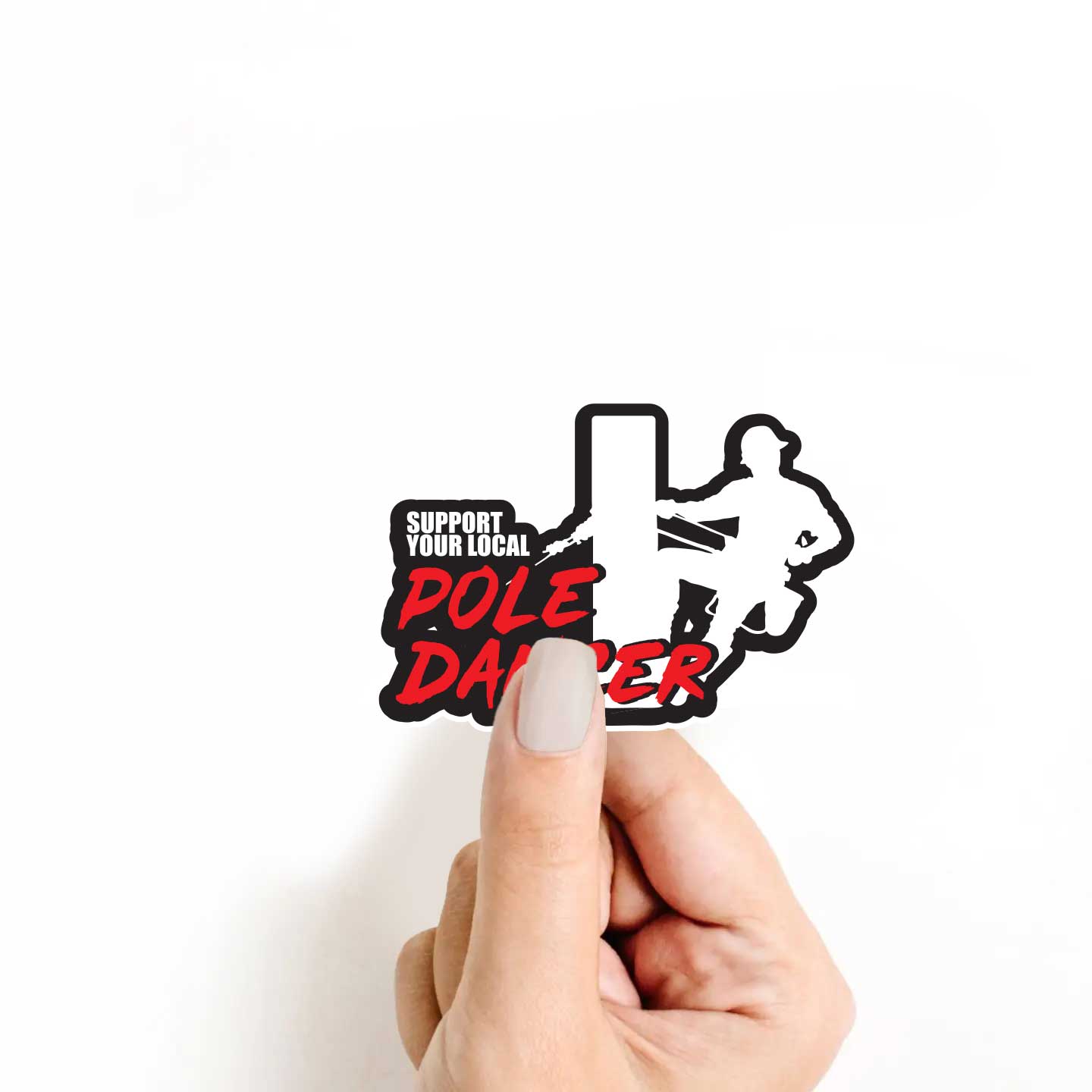 Support Your Local Pole Dancer Sticker