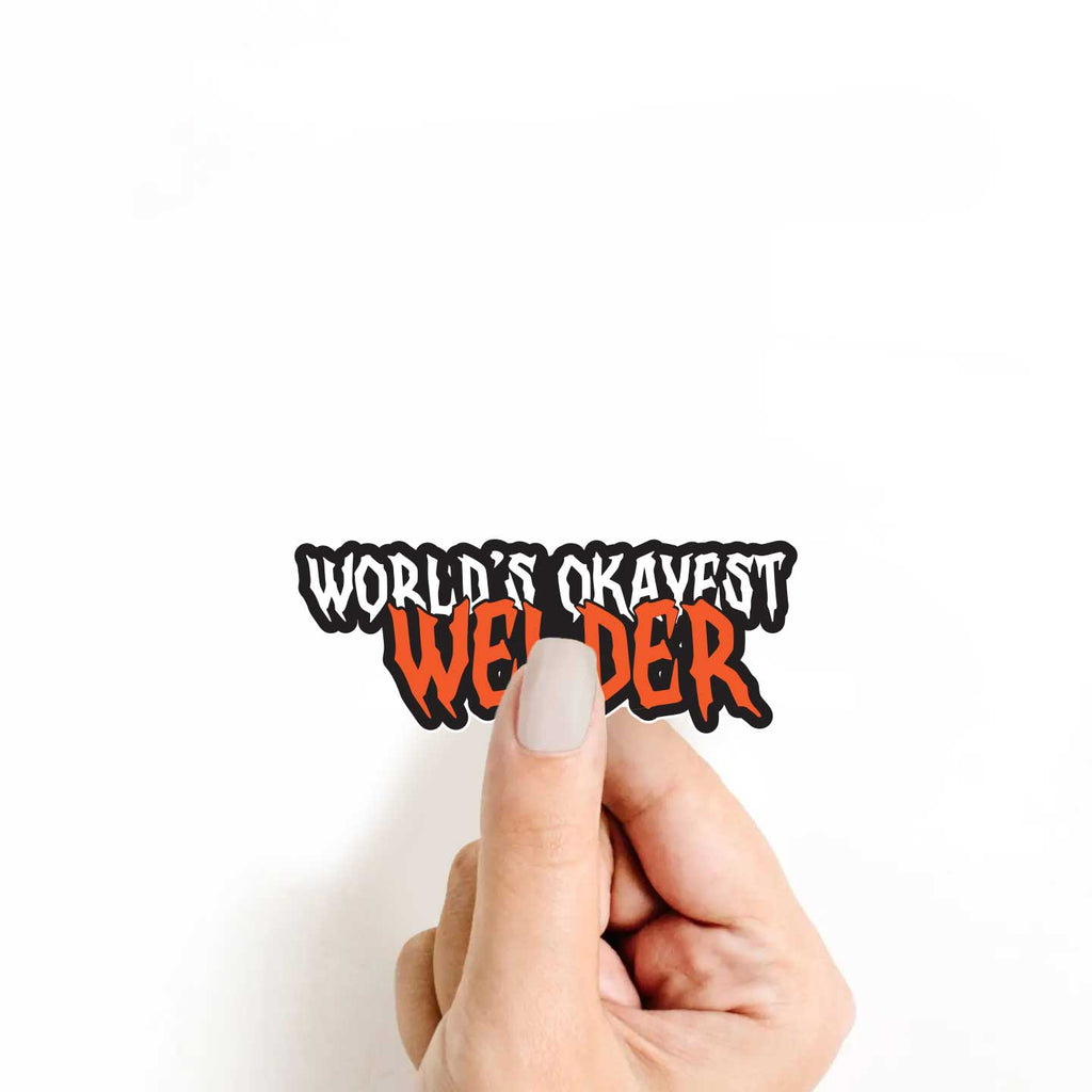 World's Okayest Welder Sticker