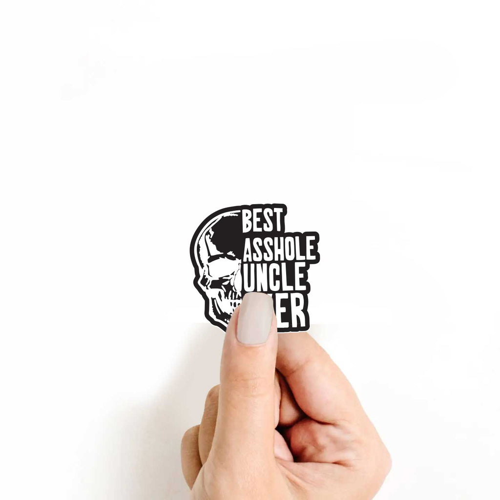 Best Asshole Uncle Ever Sticker