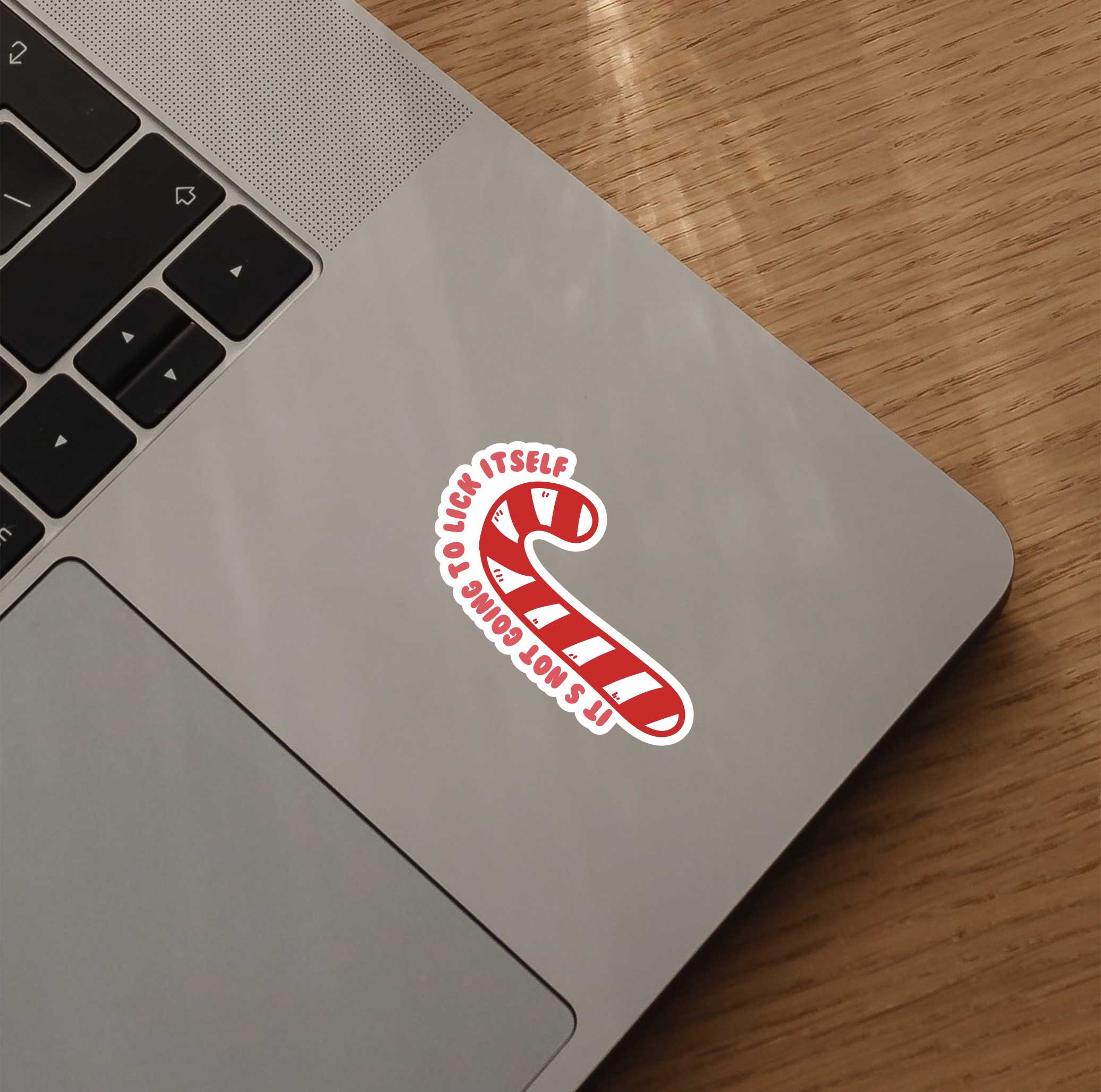 It's Not Going To Lick Itself Sticker