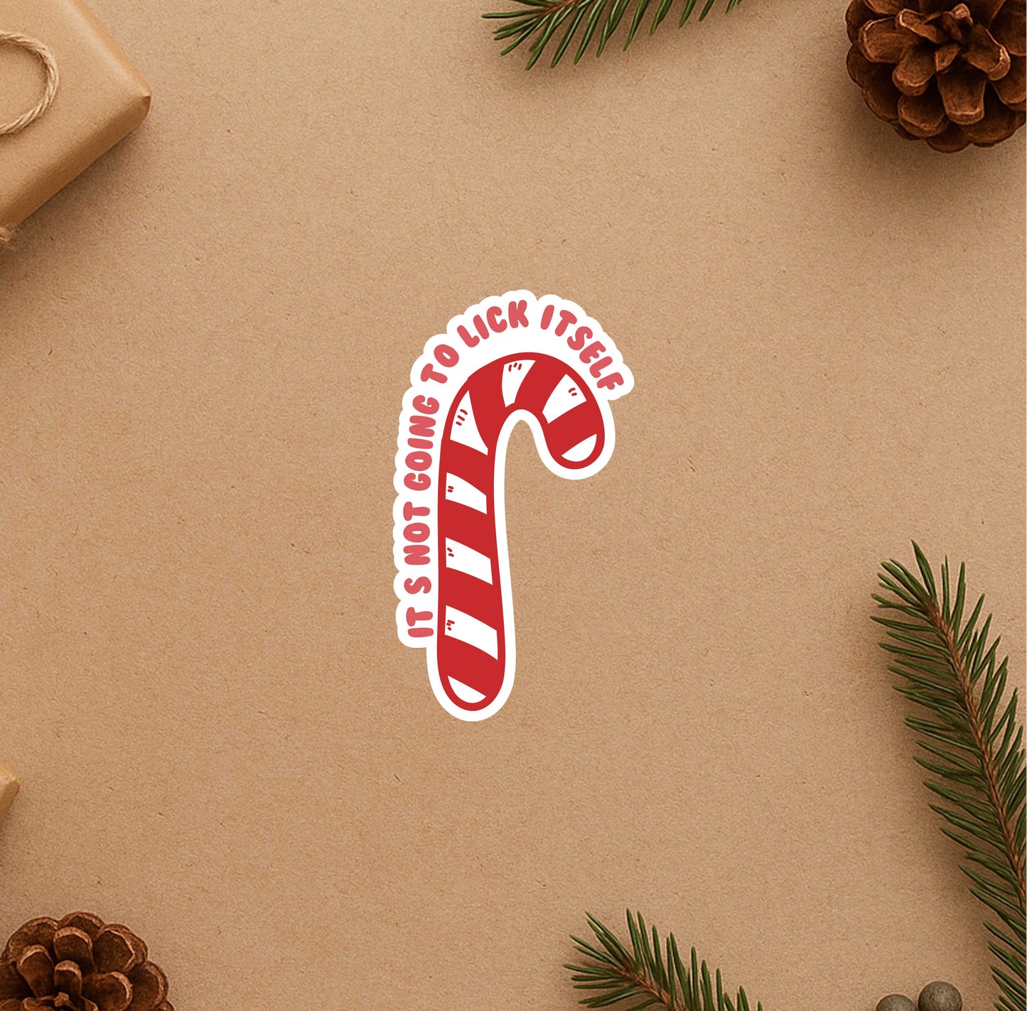 It's Not Going To Lick Itself Sticker