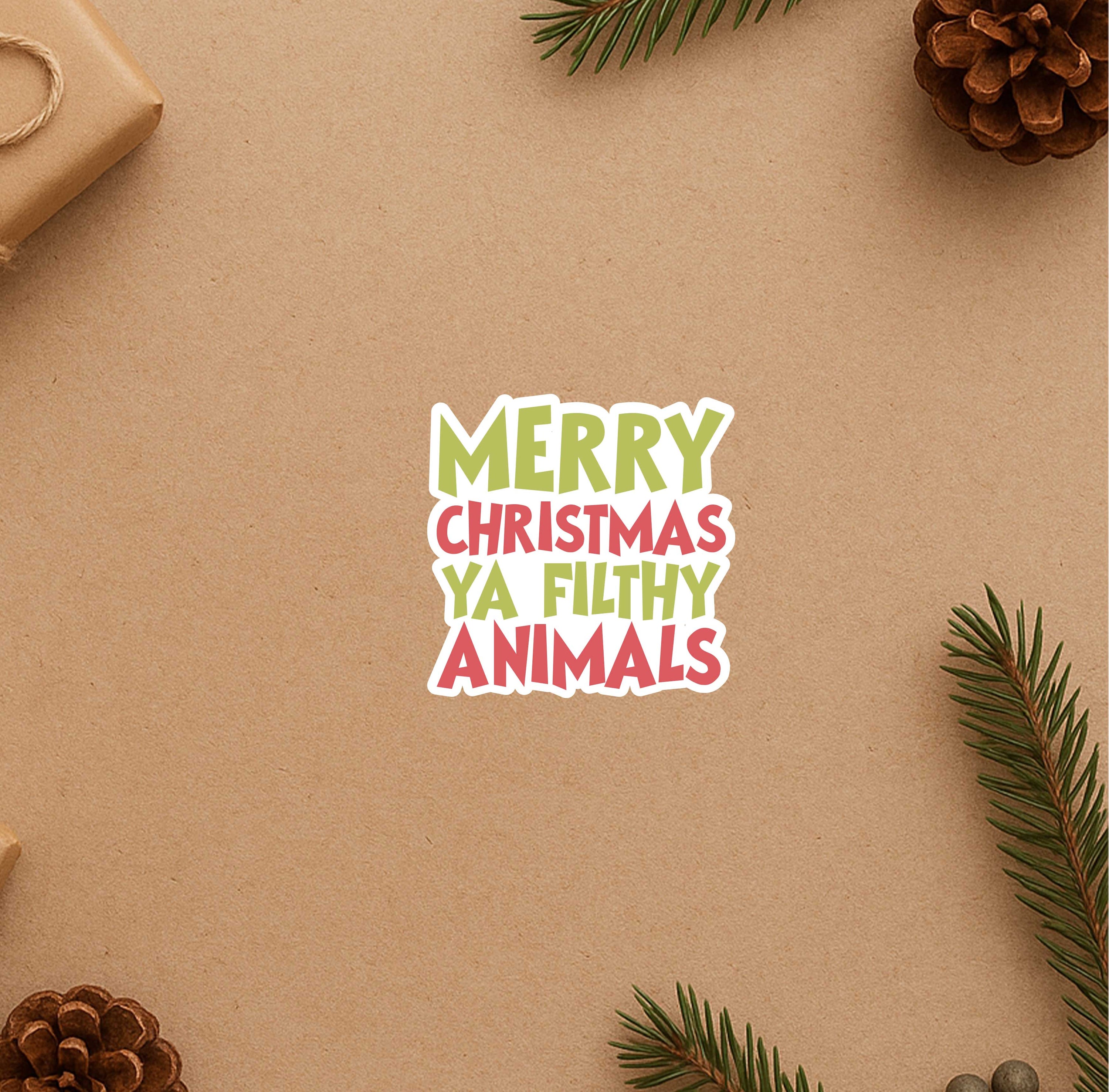 Merry Christmas Ya Filthy Animals Sticker