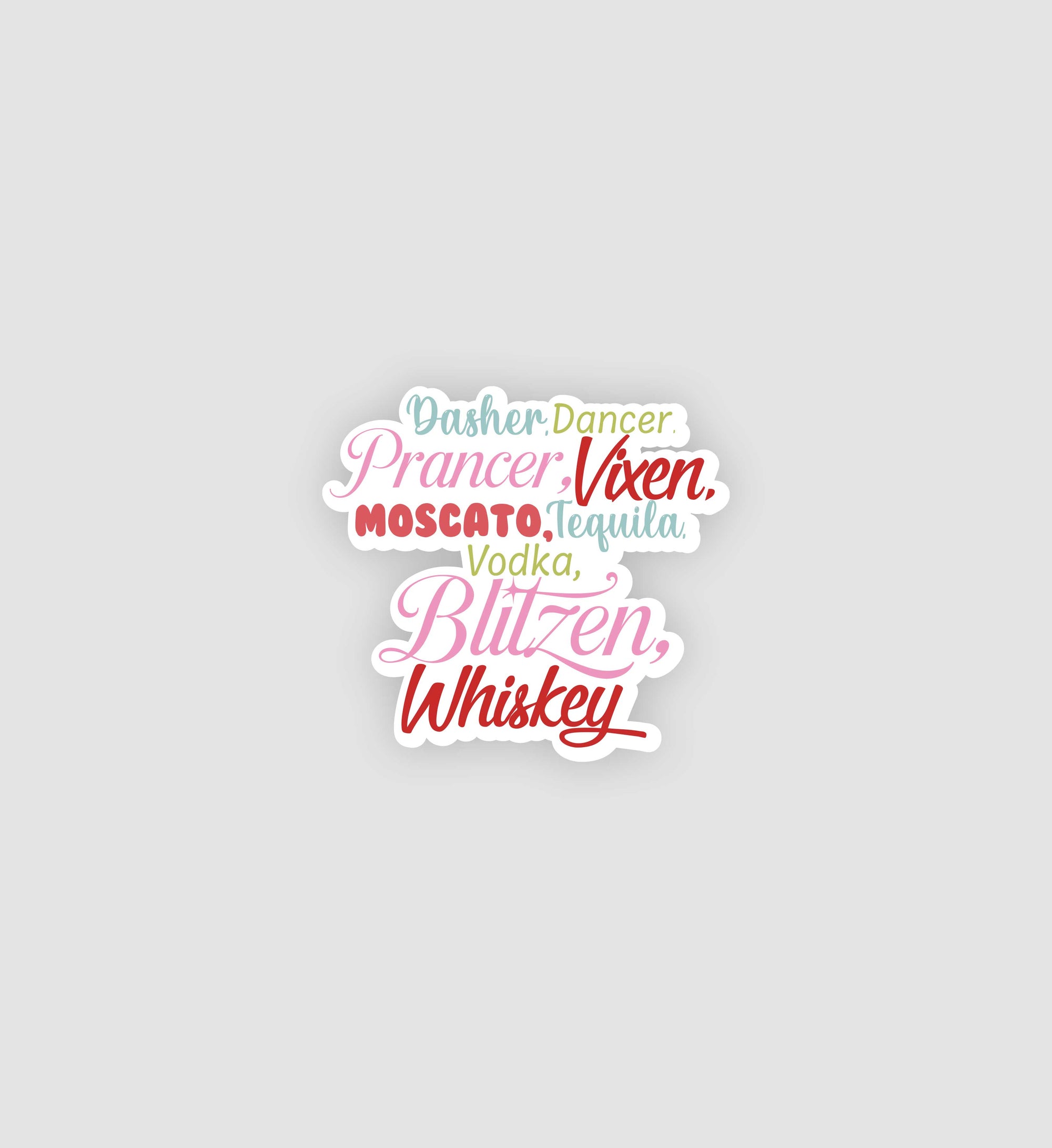 Dasher, Dancer, Vodka, Blitzen Sticker