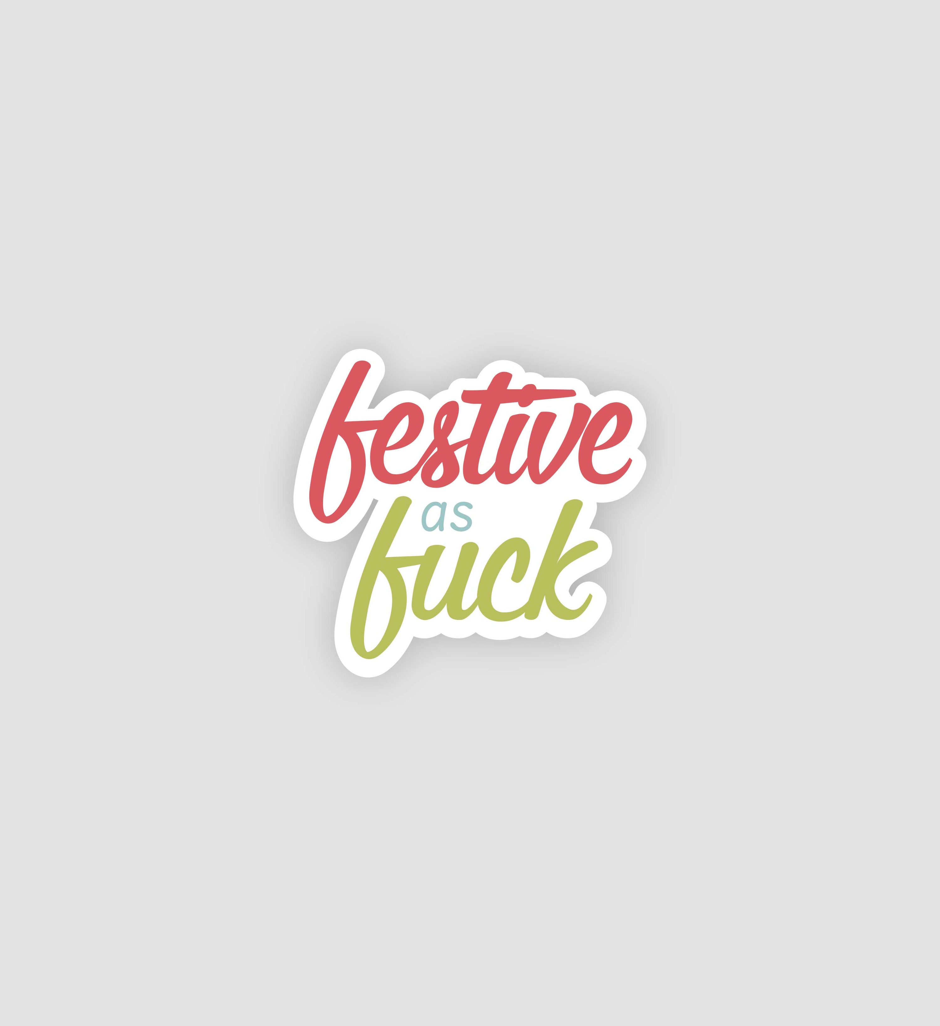 Festive As F*ck Sticker