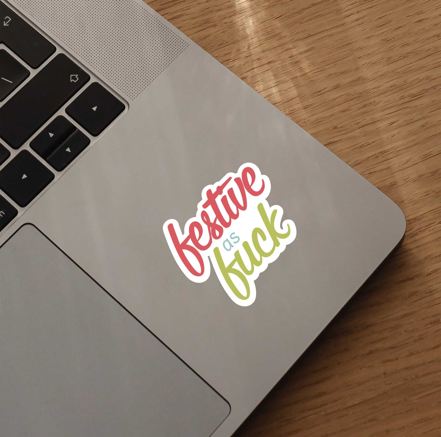 Festive As F*ck Sticker