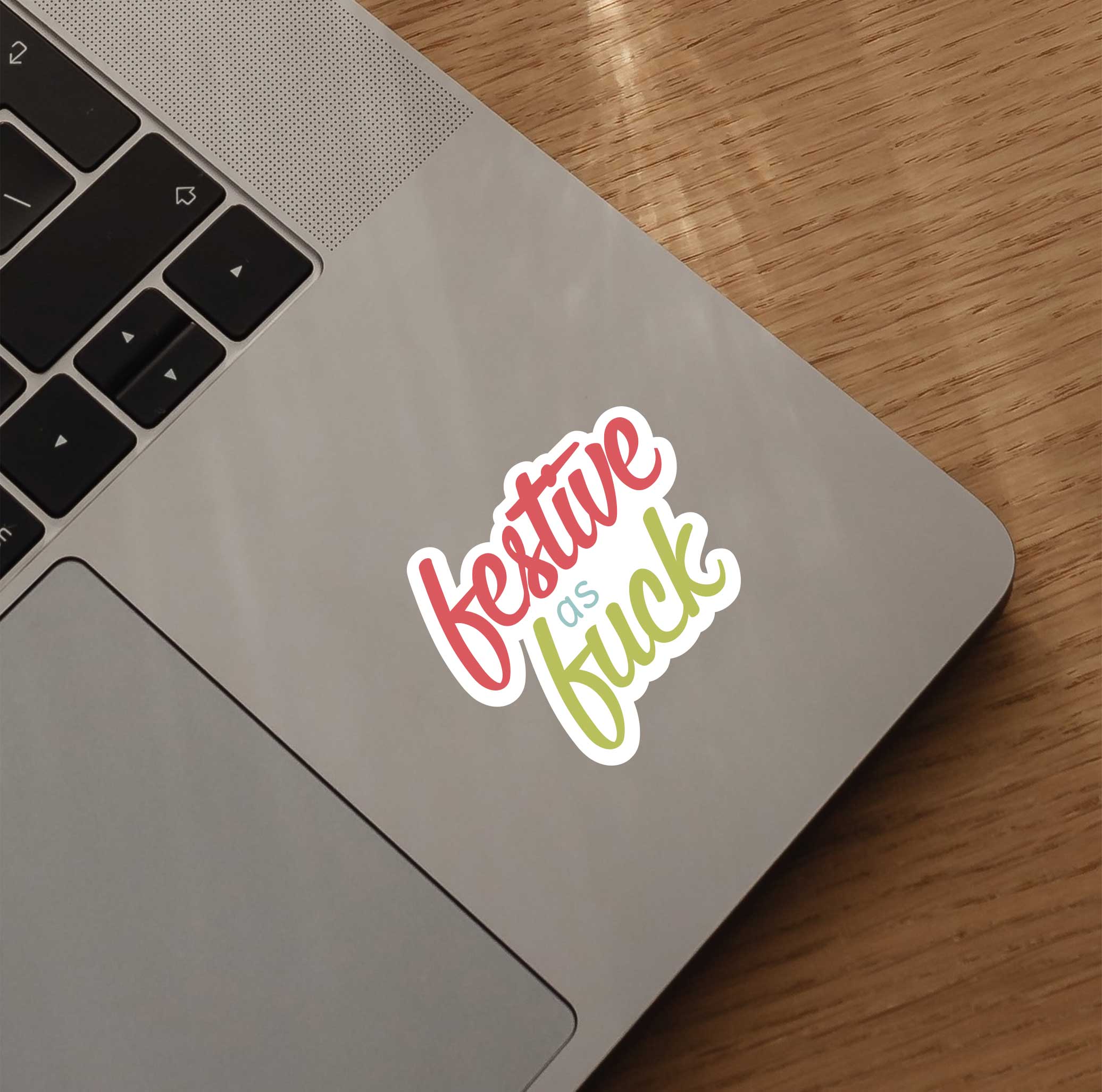 Festive As F*ck Sticker