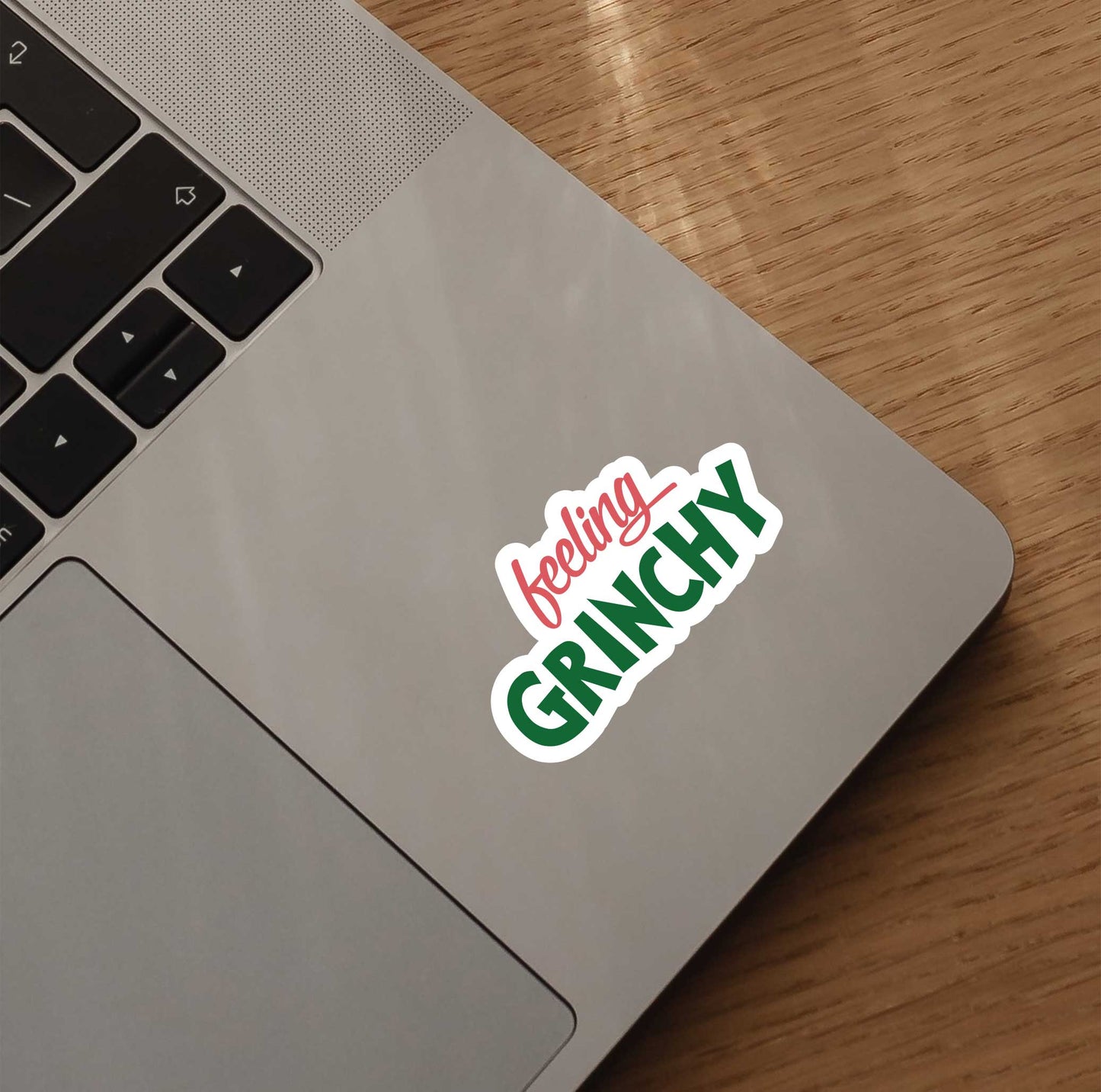 Feeling Grinchy Sticker