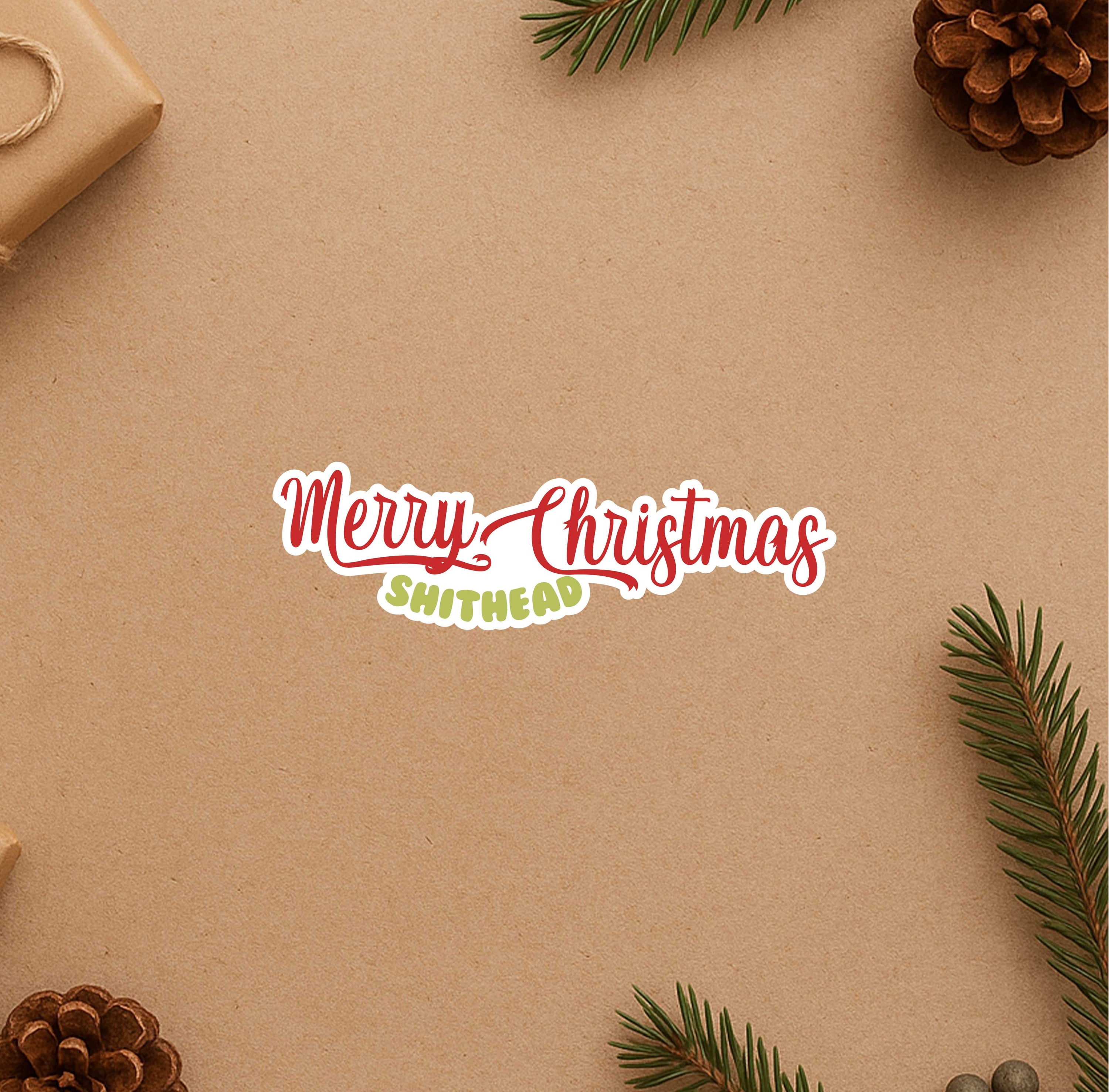 Merry Christmas Shithead Sticker