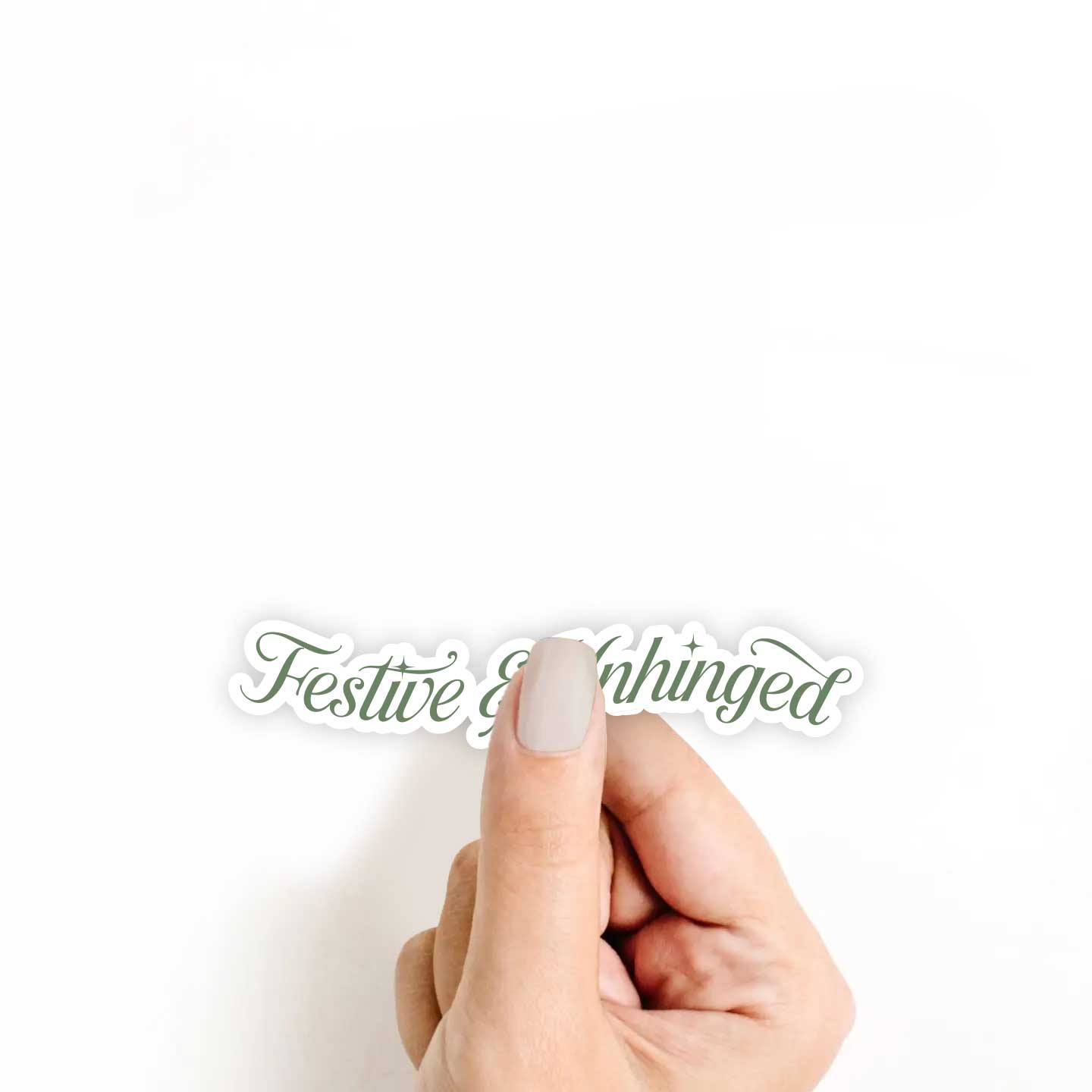 Festive & Unhinged Sticker