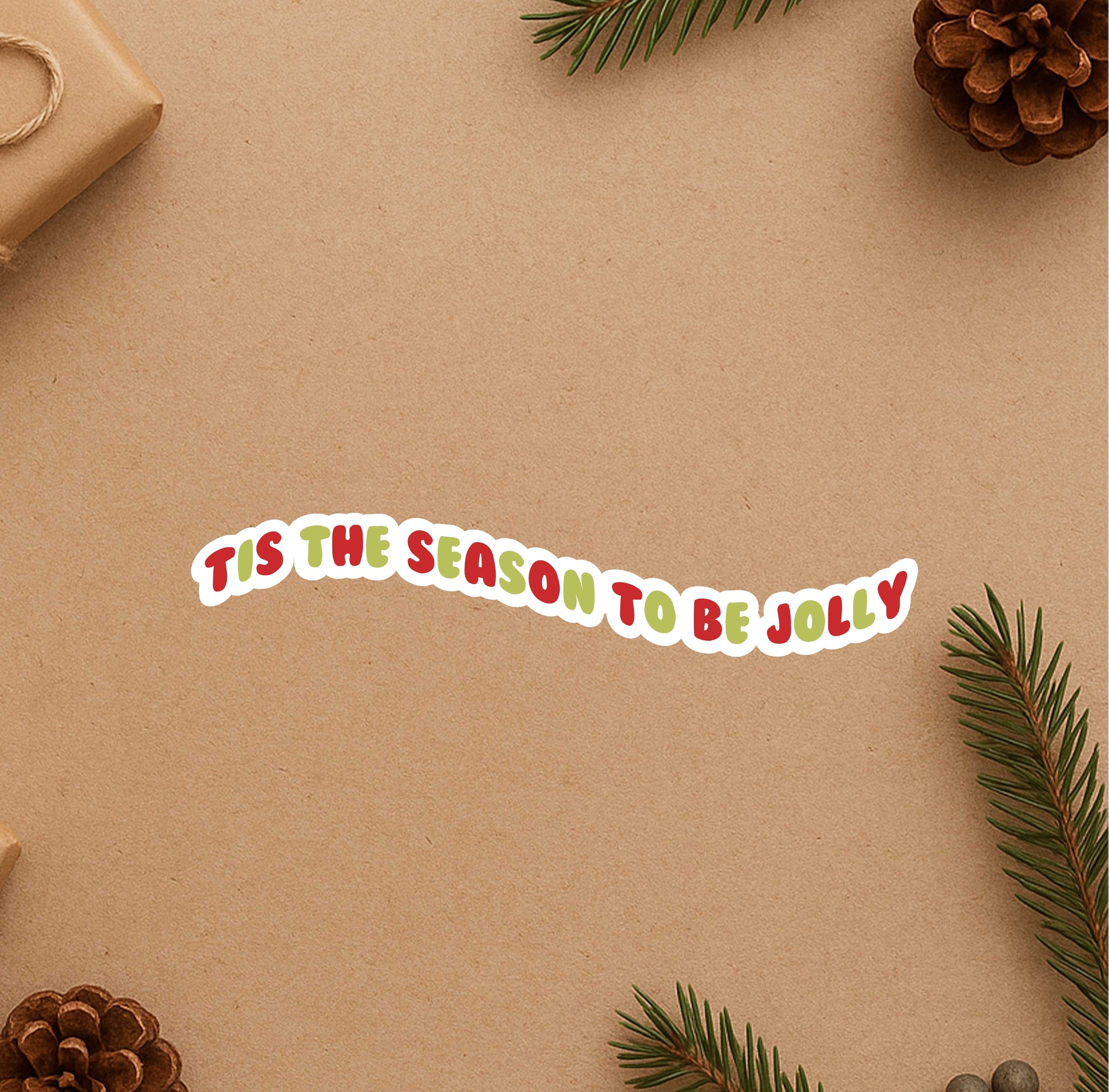 Tis The Season To Be Jolly Sticker