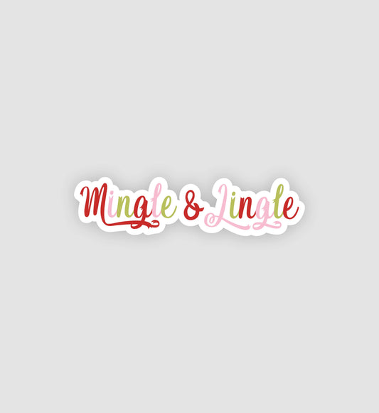 Mingle & Jingle Sticker (Copy)
