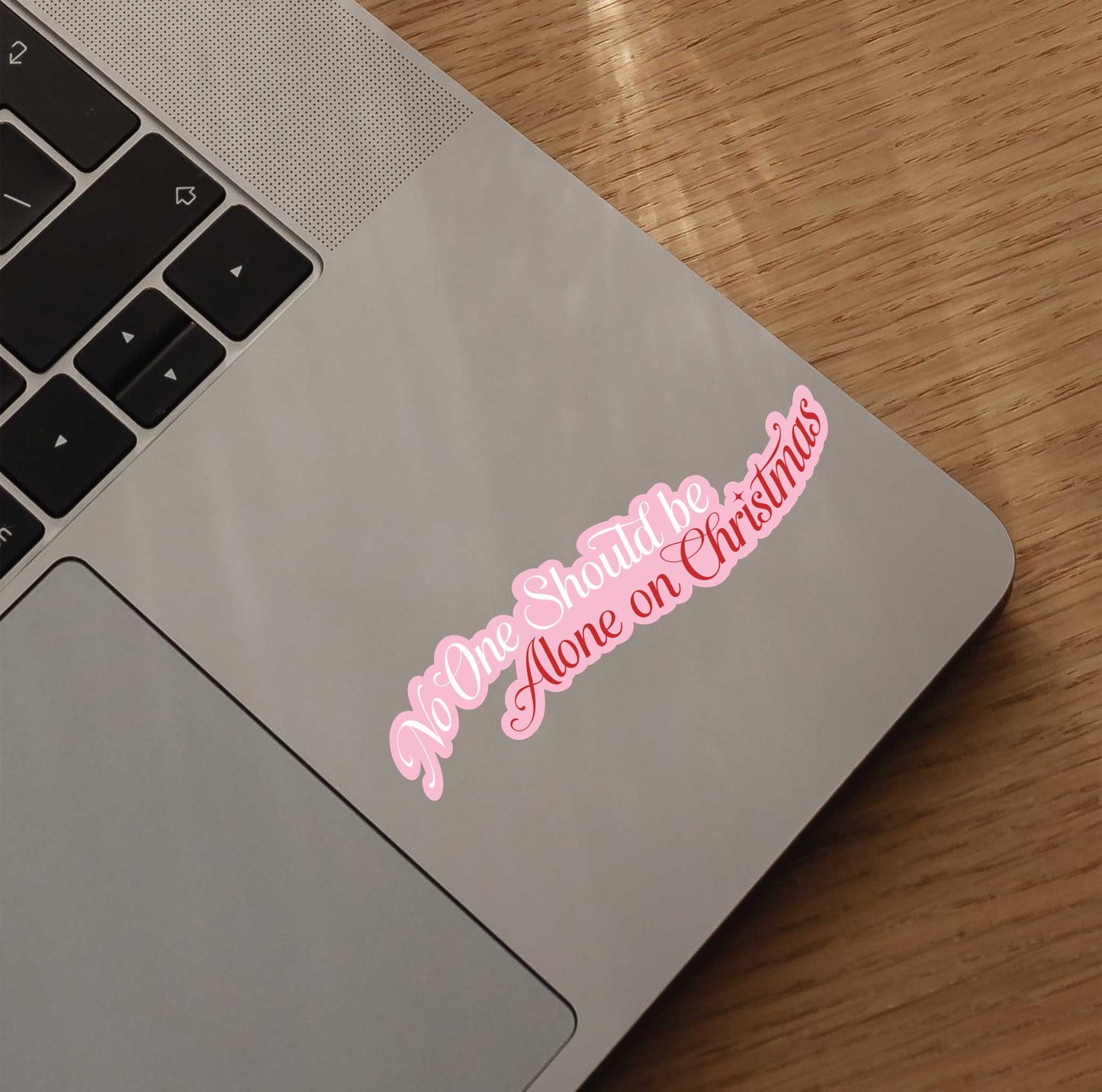 No One Should Be Alone On Christmas Sticker