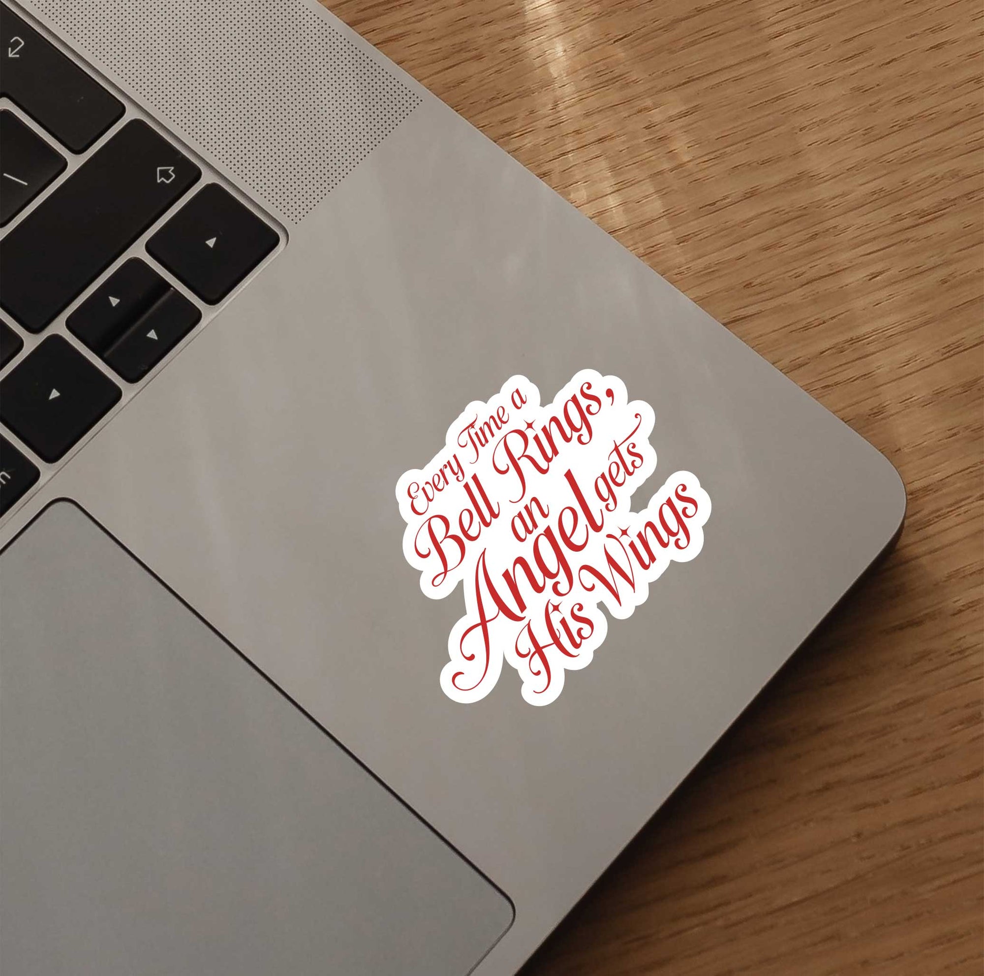 Every Time A Bell Rings, An Angel Gets His Wings Sticker