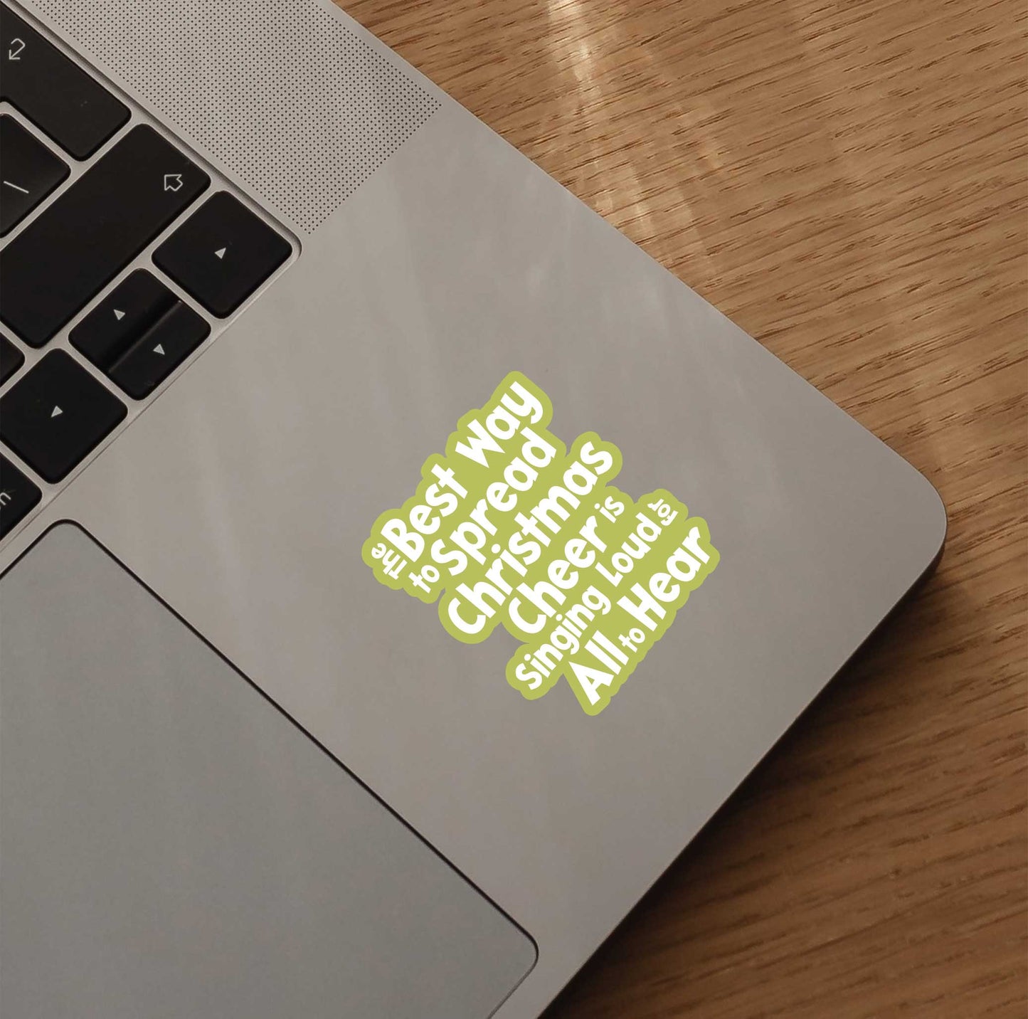 The Best Way To Spread Christmas Cheer Sticker