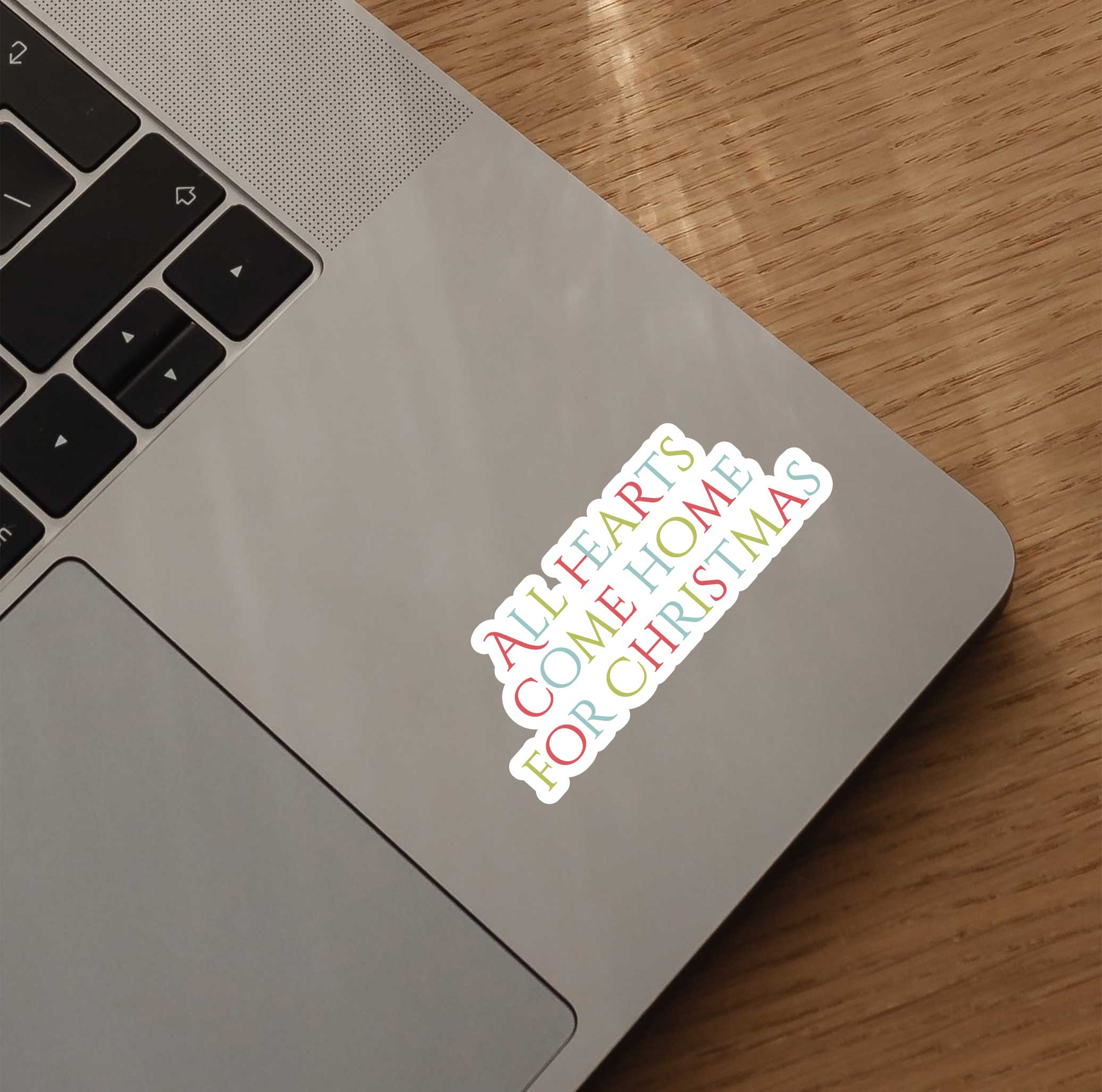 All Hearts Come Home For Christmas Sticker