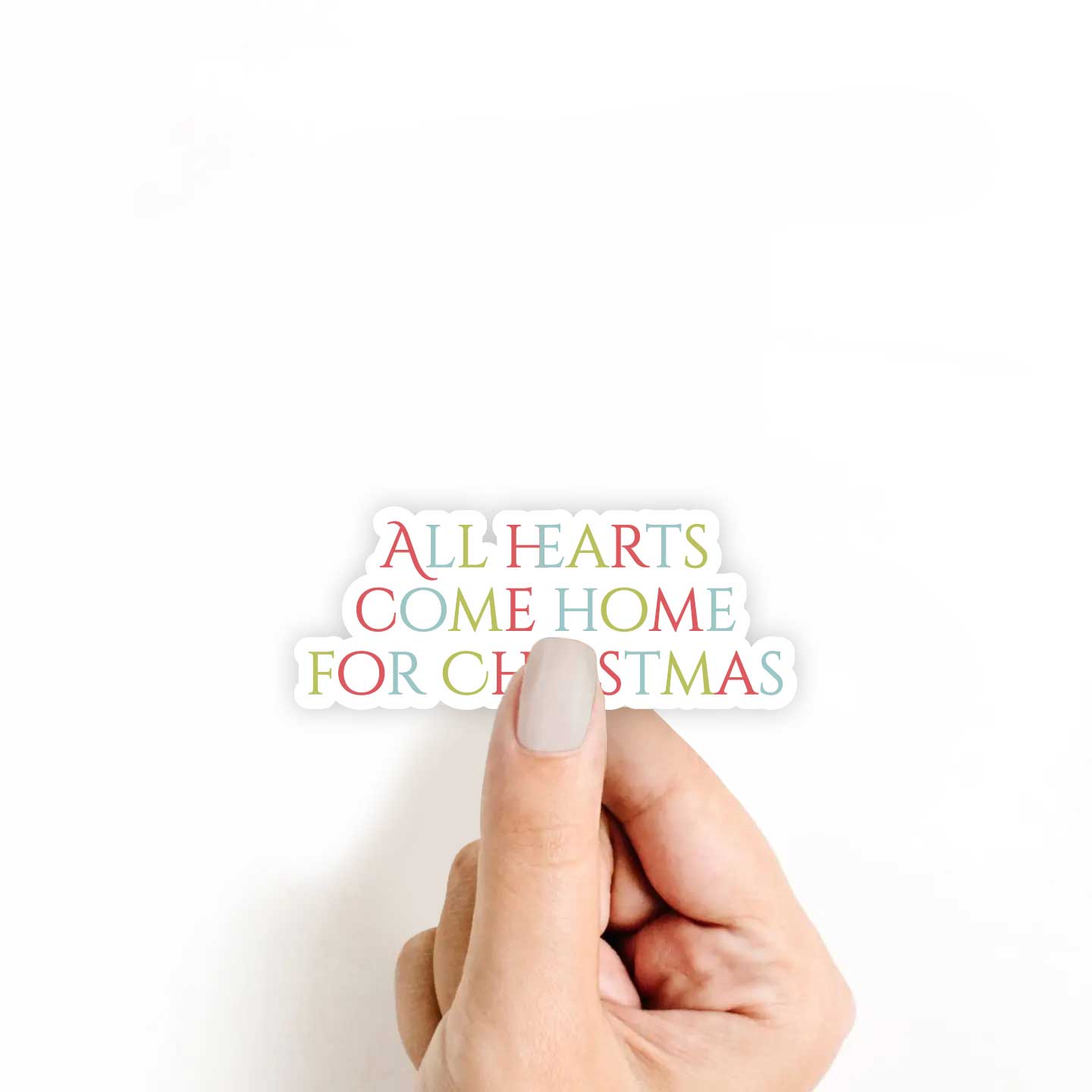 All Hearts Come Home For Christmas Sticker