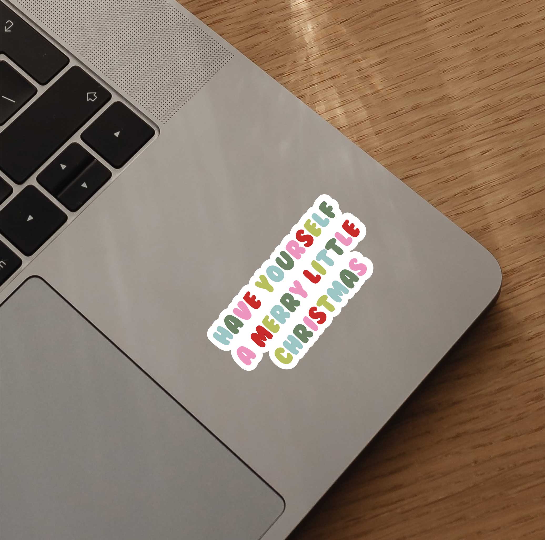 Have Yourself A Merry Little Christmas Sticker