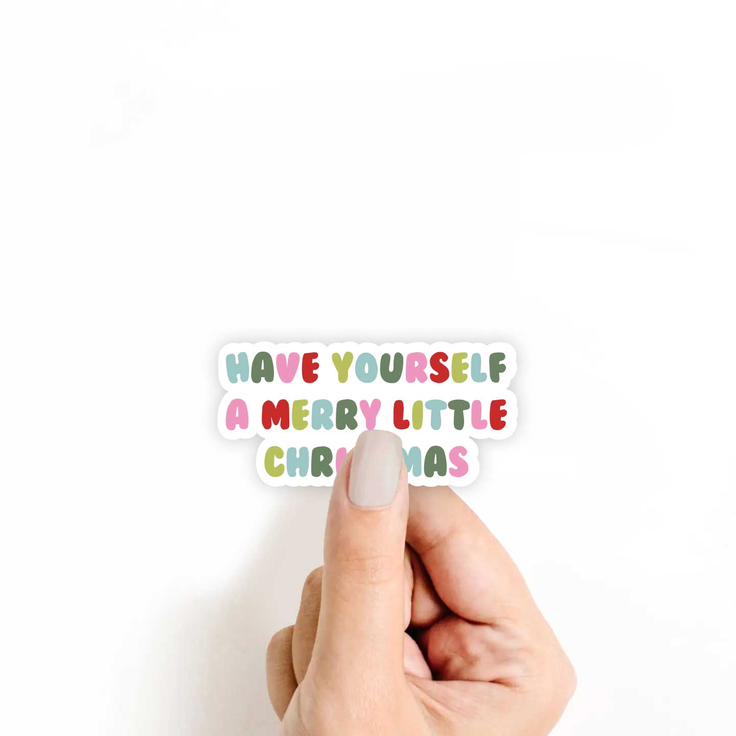 Have Yourself A Merry Little Christmas Sticker