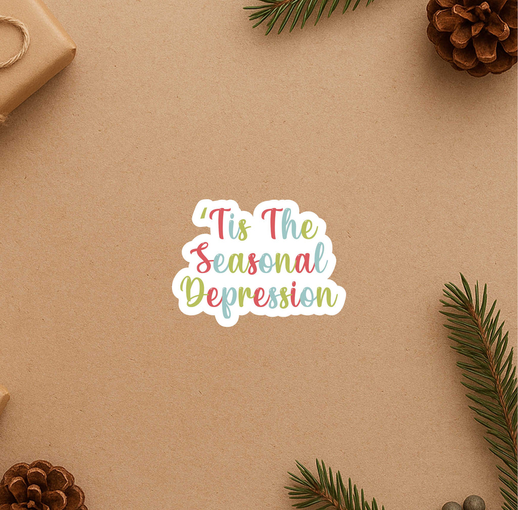 'Tis The Seasonal Depression Sticker