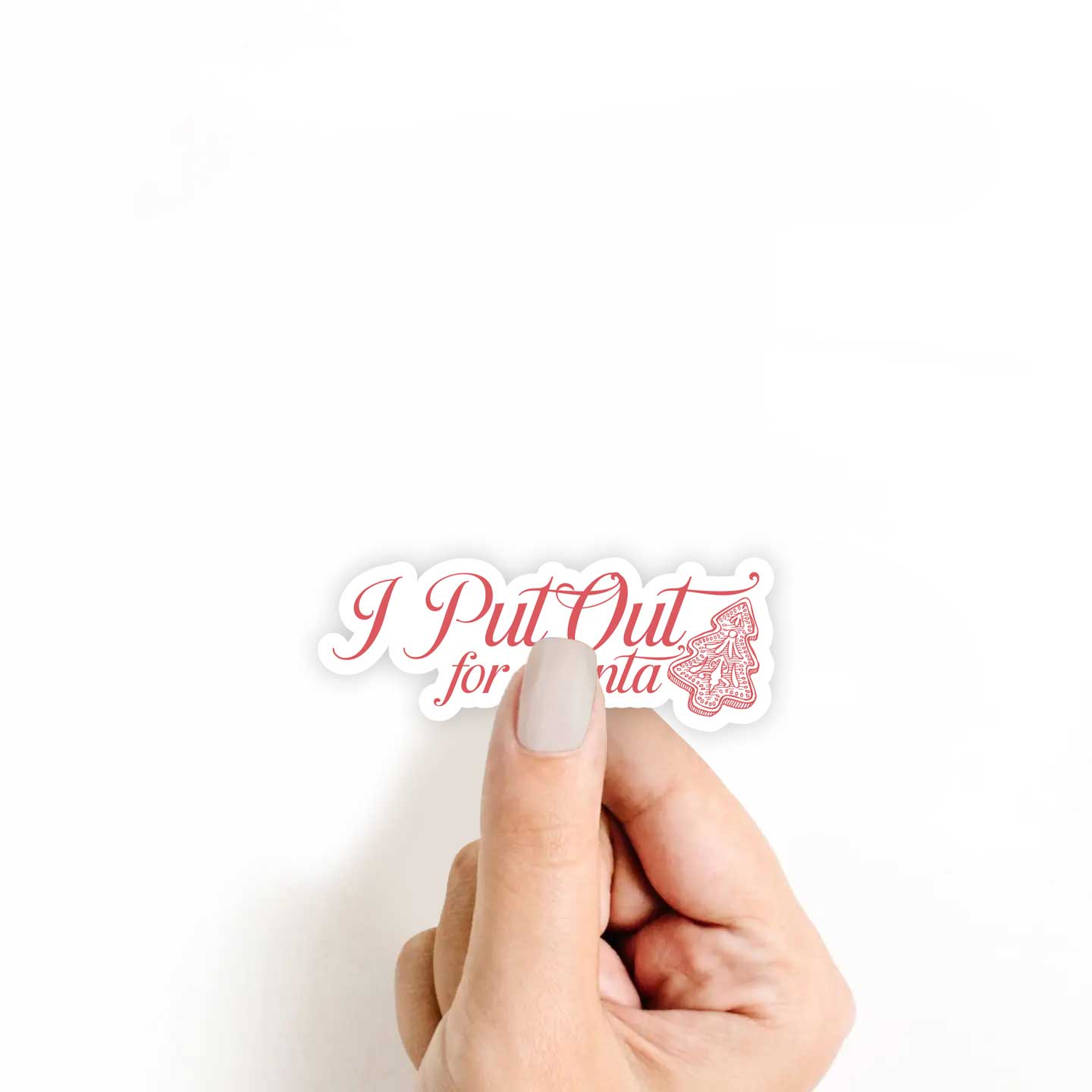 I Put Out For Santa Sticker