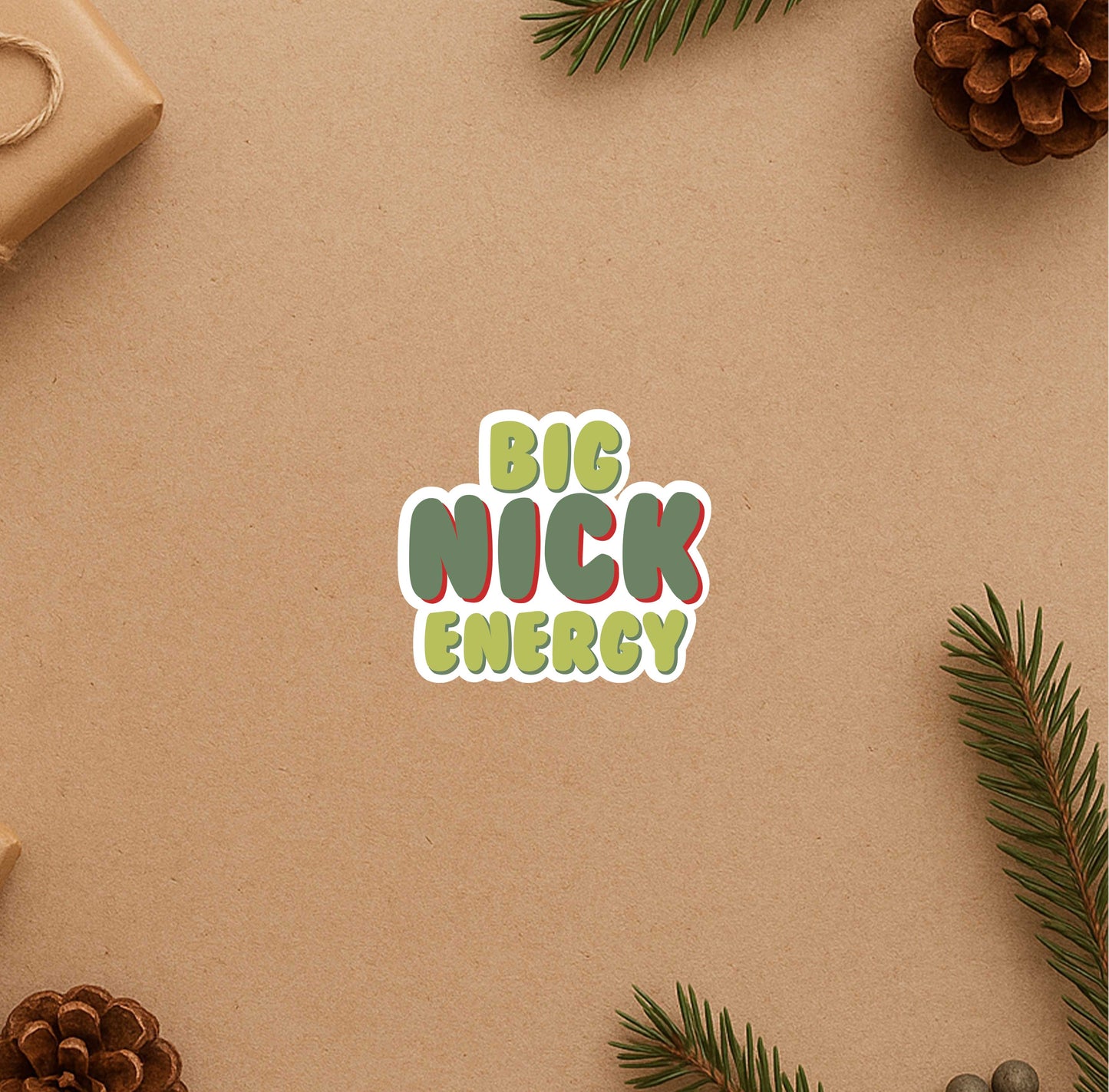 Big Nick Energy Sticker