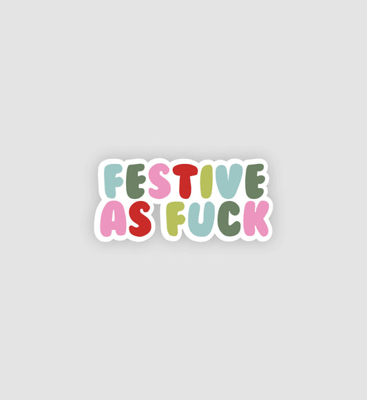 Festive As F*ck Sticker