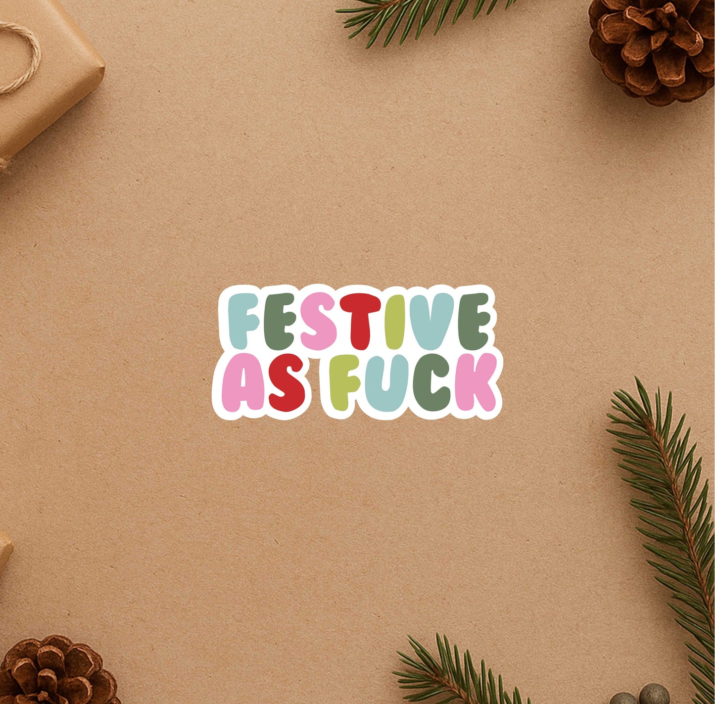 Festive As F*ck Sticker